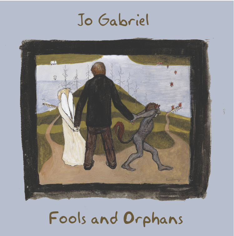 Jo Gabriel - Fools and Orphans